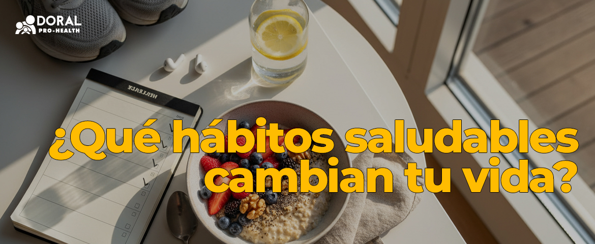 ¿Qué hábitos saludables cambian tu vida? ¿Qué hábitos saludables cambian tu vida?